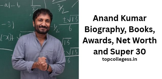 Anand Kumar Biography, Books, Awards, Net Worth and Super 30